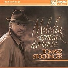 T. Stockinger - Melodi wracasz do mnie